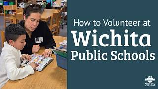 How to Volunteer at Wichita Public Schools