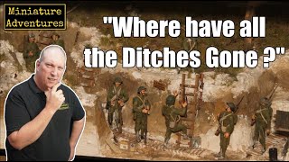 Where have all the ditches gone?