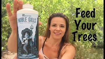 Feed Your Trees with Noble Gills Foliar Feed