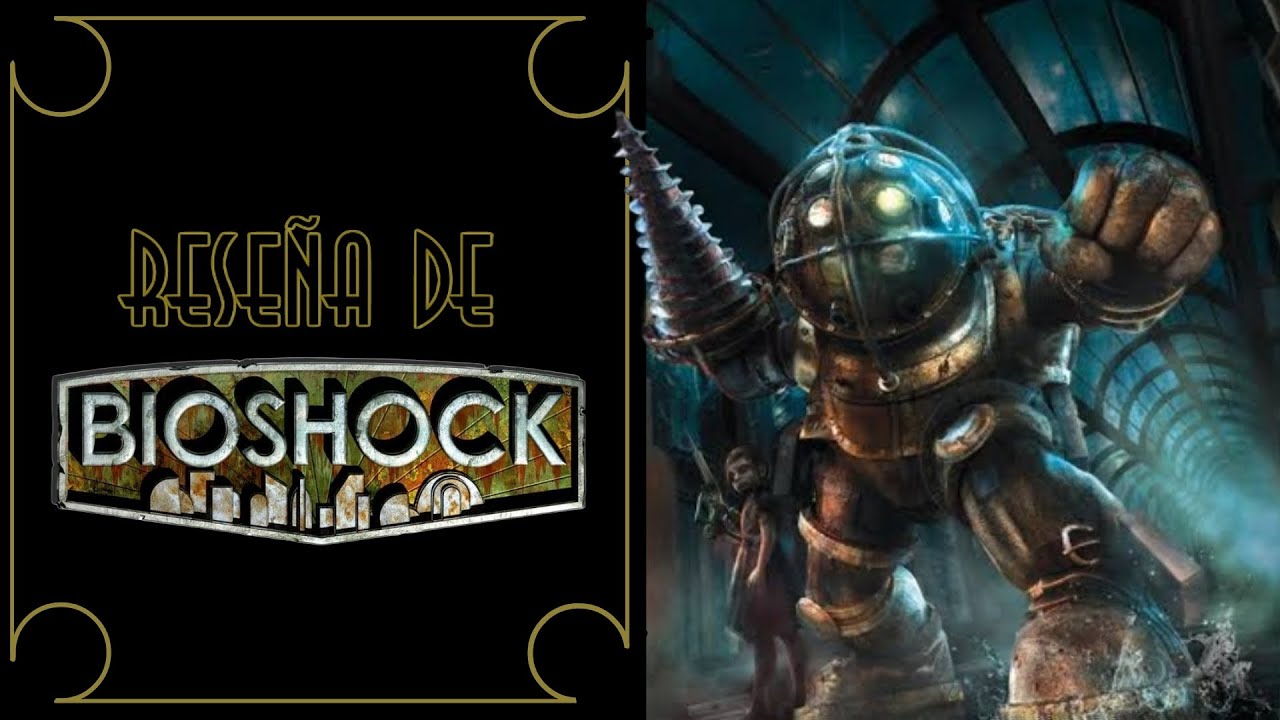 Reseña de Bioshock: "Ni dioses, ni reyes, solo el hombre"