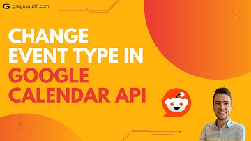 Using Apps Script to Change Event Types in the Google Calendar API