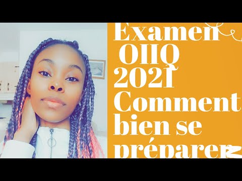 EXAMEN DE OIIQ : COMMENT REUSSIR ET SE PREPARER EFFICACEMENT