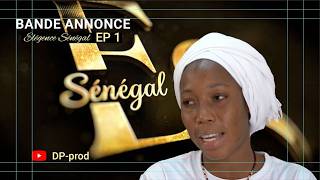 ÉLÉGANCE SÉNÉGALAISE -ÉPISODE 1-BANDE ANNONCE