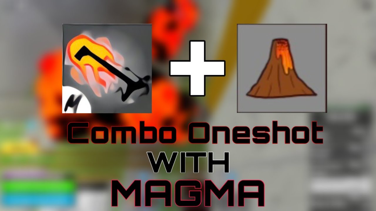 Combo Oneshot With Magma Awakening And Death Step
