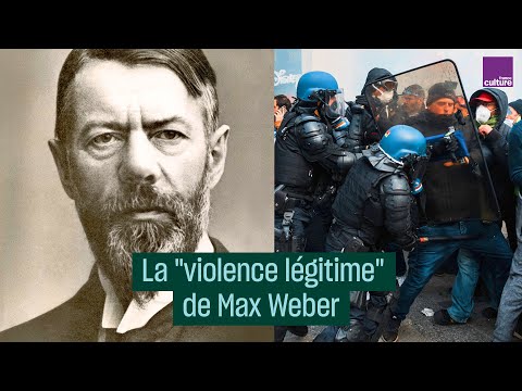 Max Weber et &quot;la violence légitime de l&#039;État&quot; - #CulturePrime