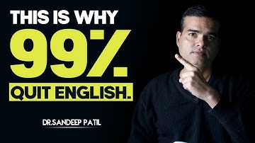 SHOCKING-This is why 99% quit English. | by Dr. Sandeep Patil.