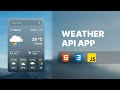 Ref:krUdJ87uxXc Build a weather app using html css &amp; javascript weather api javascript project