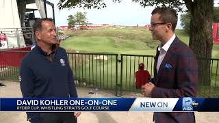 David Kohler one-on-one: Whistling Straits shines on Ryder Cup stage