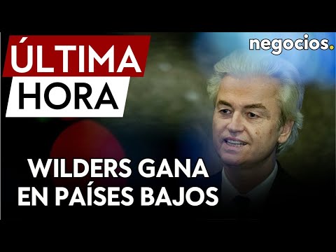 &Uacute;LTIMA HORA | Triunfo proteccionista: Wilders gana en Pa&iacute;ses Bajos aunque no gobernar&aacute;