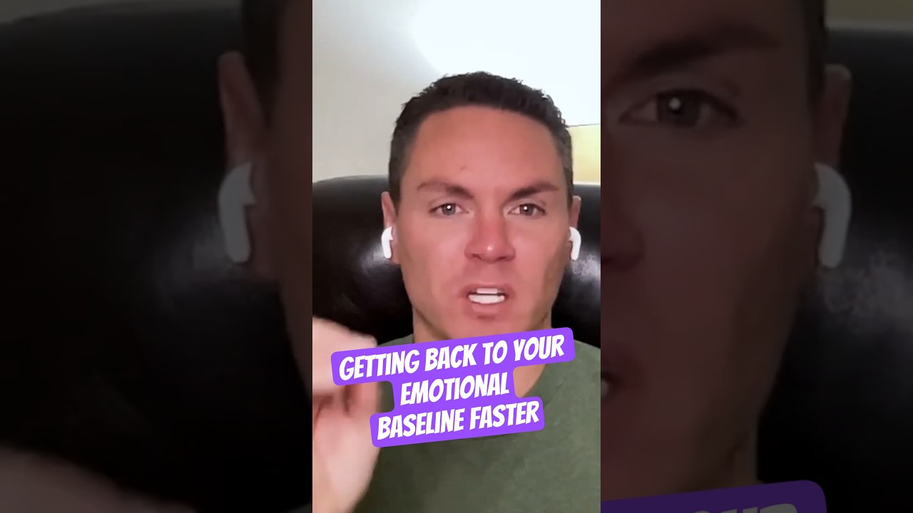 How to Reduce Your Refractory Period: Getting Back to Your Emotional Baseline Faster