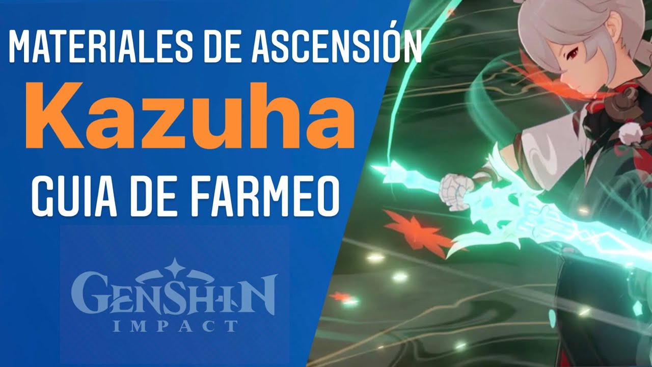 Kazuha Materiales de Ascensión ( GUIA DE FARMEO ) Genshin impact YouTube