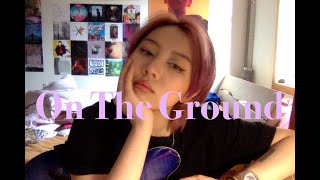 On The Ground Rosé Guitar Cover By Cam