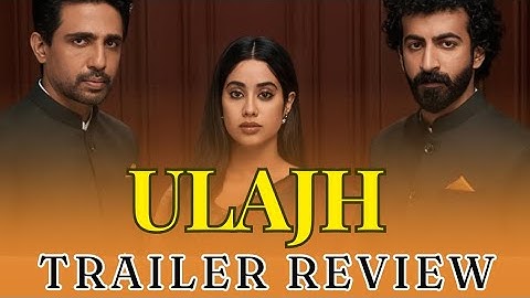 ULAJH OFFICIAL TRAILER ! JANHVI K ! GULSHAN D ! @CinemaSense_