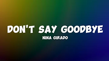 Don't Say Goodbye (Lyrics) - Nina