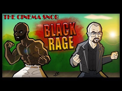 Black Rage - The Cinema Snob