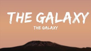 The Galaxy - The Galaxy (Lyrics)  | 30mins - Feeling your music