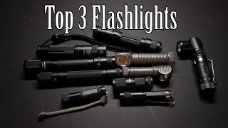 Top 3 Flashlights That I Use The Most