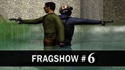 Fragshow #6 in CS 1.6