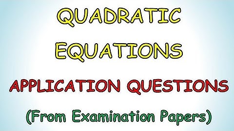 QUADRATIC EQUATIONS | CLASS 10 MATHS | APPLICATION QUESTIONS