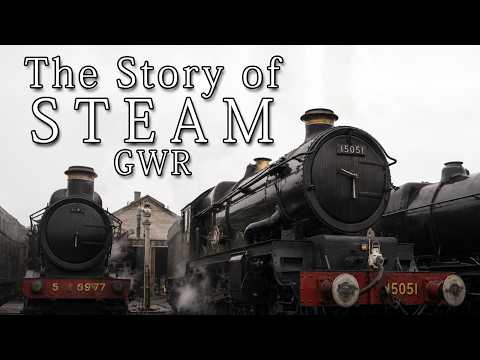 The Story of Steam: GWR