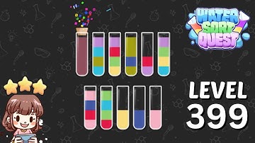 Water Sort Quest Level 399 Solution Walkthrough 🧪