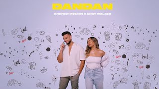 Andrew Mounir x Engy Waleed - DanDan | Official Lyrics Video - 2023 | اندرو منير و انجى وليد - دندن