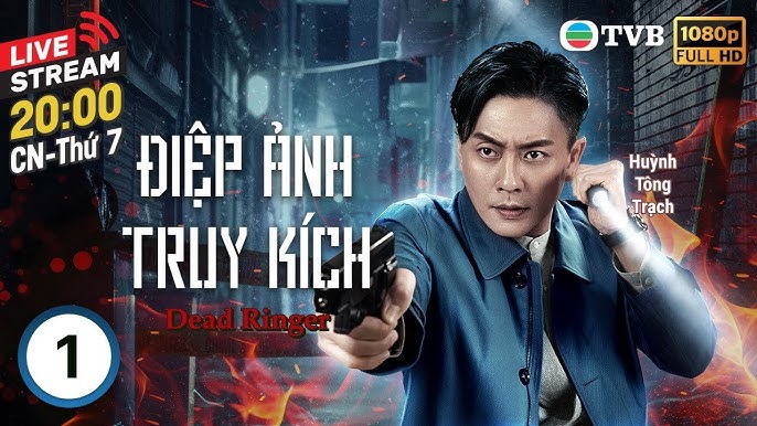 Image hình ảnh hình ảnh hình ảnh hình ảnh Ngô Anh Thu - LIVE] Phim TVB Lồng tiếng Điệp Ảnh Truy Kích (Dead Ringer) 1/24 ...
