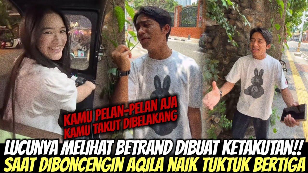 LUCUNYA!! MELIHAT BETRAND KETAKUTAN SAAT DIBONCENG AQILA NAIK TUK-TUK UNTUK PERTAMA KALINYA 