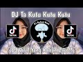 DJ TA KUTU KUTU REMIX FULL BASS ‼️ DJ VIRAL TIKTOK YANG KALIAN CARI !!