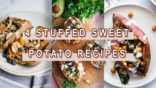 Stuffed Sweet Potato Recipes | 4 ways!