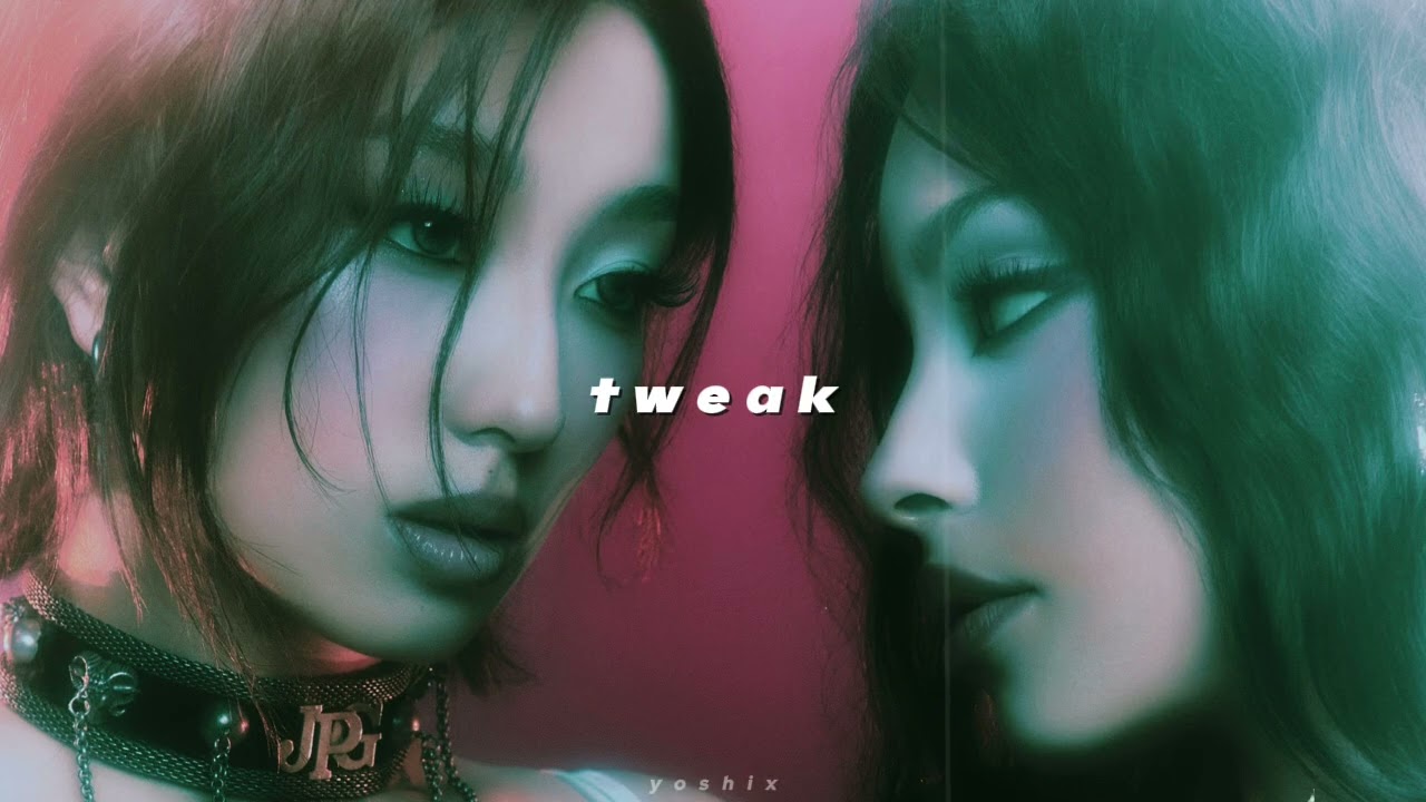 girlset - tweak (sped up + reverb)