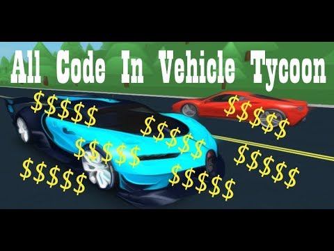 All Code In Vehicle Tycoon Roblox By Super Dunkers
