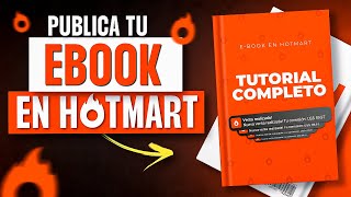 HOTMART: Cómo Publicar y Vender Un EBOOK En Hotmart  TUTORIAL COMPLETO