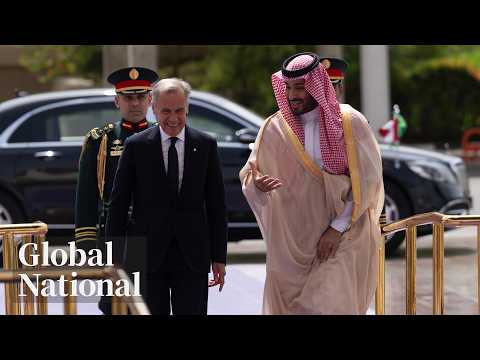 Global National: July 9, 2026 | Carney signs deals with Saudi Arabia, skirts topic of human rights