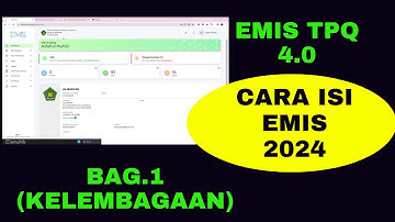 CARA MENGISI EMIS 4.0 TPQ | BAGIAN 1 (KELEMBAGAAN)