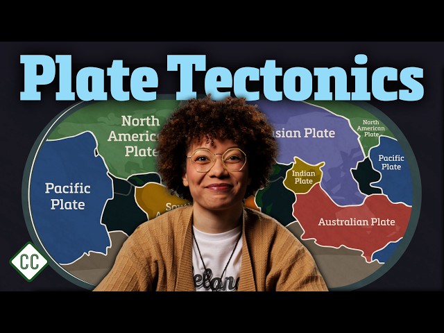 What is Plate Tectonics: Crash Course Geology #10