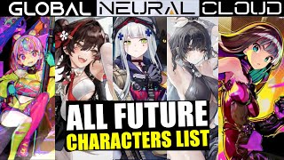 All Future Characters List That We Don't Have Yet In The Global Version  Neural Cloud