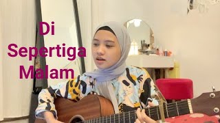 Rey Mbayang  Di Sepertiga Malam Cover By Alzera Geny Netriana  Rumah Musik