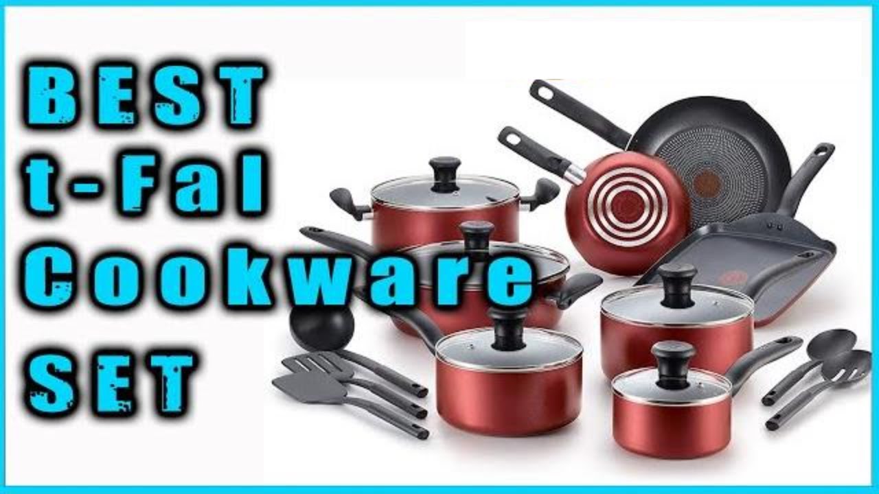 Top 5 T Fal Best Nonstick Cookware Review T Fal Cookware Tests Top 5 T Fal Best Nonstick Cookware Review T Fal Cookware Tests