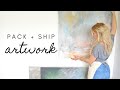 How to Package + Ship Artwork | Etsy tips from an artist
