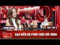 [FULL TẬP 9] ĐẠO DIỄN BỘ PHIM CUỘC ĐỜI MÌNH - I'M THE DIRECTOR | MINH HẰNG | STUDIO 3