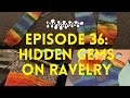 Ep: 36 Hidden Ravelry Gems | Knitting podcast