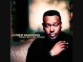 LUTHER VANDROSS If I Didn