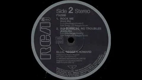 ELLIS, BEGGS & HOWARD - Big Bubbles, No Troubles (...