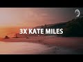 KATE MILES X3 [Mini Mix]