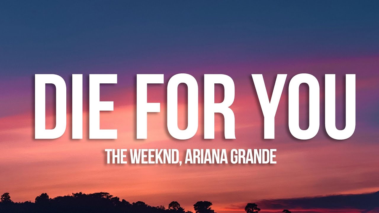 Ariana Grande & The Weeknd – Die For You MP3 Download
