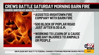 Crews battle Saturday morning barn fire