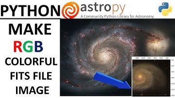 Astropy Python for Astronomy Handling FITS files |  RGB IMAGE FROM FITS FILE PYTHON ASTROPY|