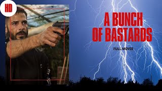 A Bunch of Bastards | Action | HD | Full Movie