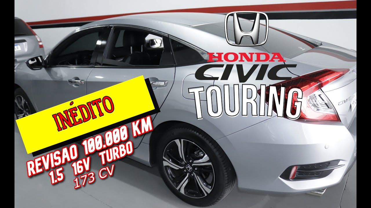 CIVIC TOURING 1.5 TURBO - REVISÃO DE 100.000 KM